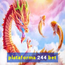 plataforma 244 bet